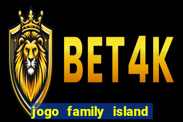 jogo family island energia infinita